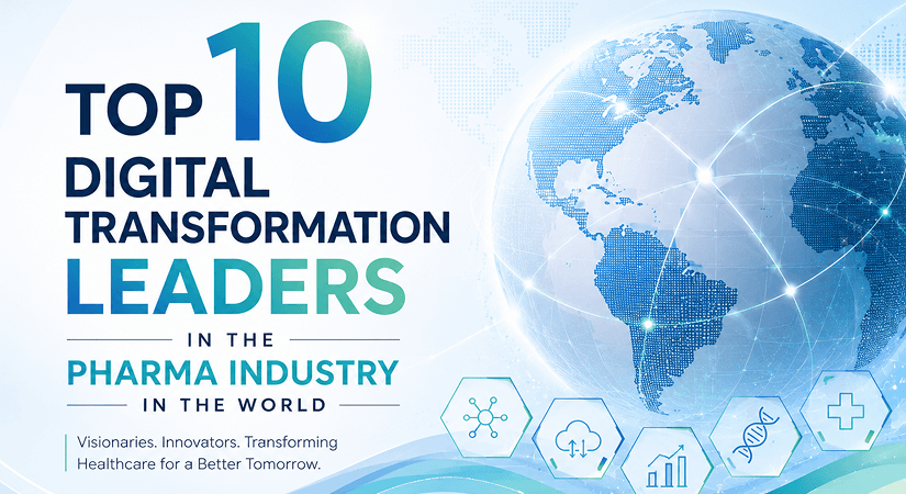 Top 10 Digital Transformation Leaders In The Pharma Industry In The World