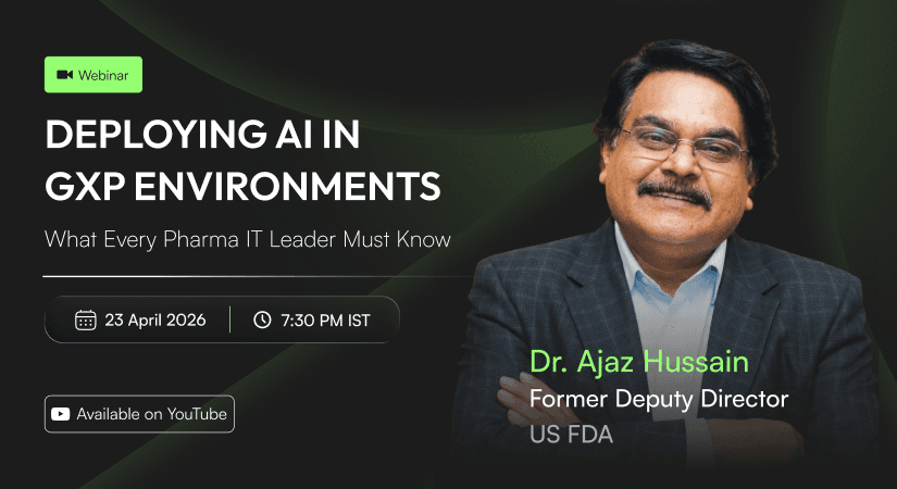 Key Takeaways from Pharma Now’s Webinar on AI in GxP with Dr. Ajaz Hussain Key Takeaways from Pharma Now’s Webinar on AI in GxP with Dr. Ajaz Hussain