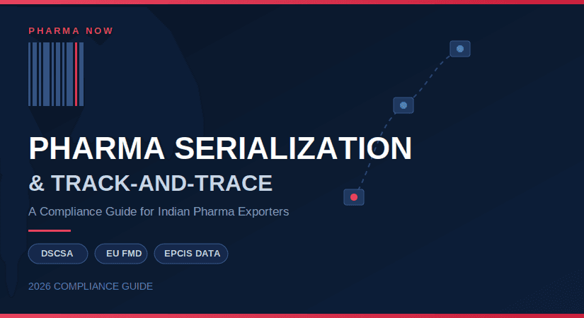 Pharma Serialization And Track-And-Trace: A Compliance Guide For 2026