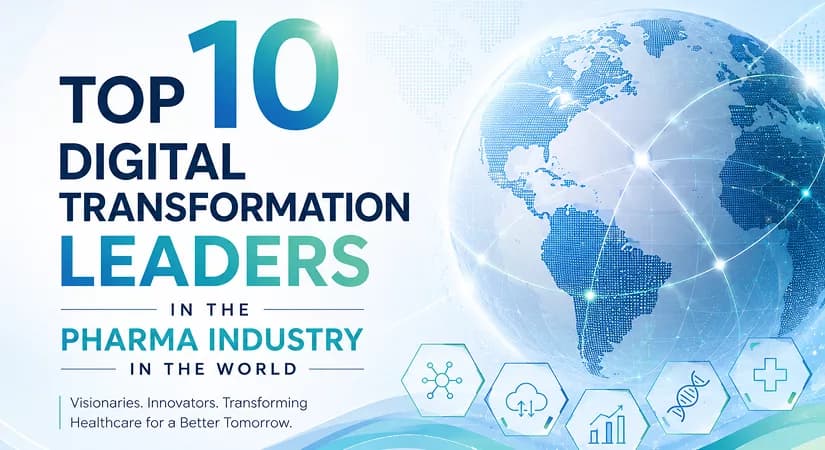 Top 10 Digital Transformation Leaders In The Pharma Industry In The World